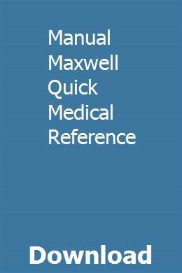 manual maxwell quick medical reference